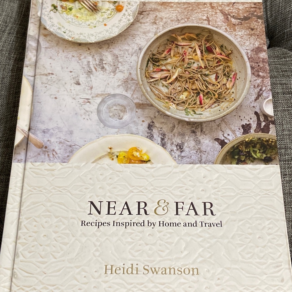 Near & Far Recipes Inspired by Home & Travel